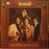 Lost Without Your Love - Bread